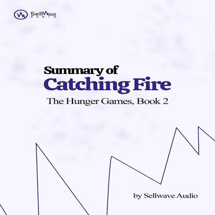 Summary of Catching Fire