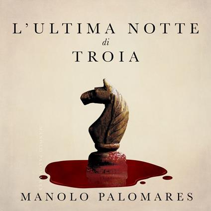 L’ultima notte di Troia
