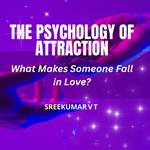 Psychology of Attraction, The