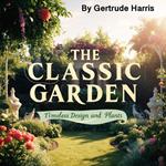 Classic Garden, The