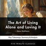 Art of Living Alone and Loving It by Jane Mathews, The