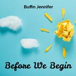 Before We Begin