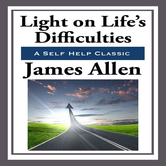 Light on Life’s Difficulties