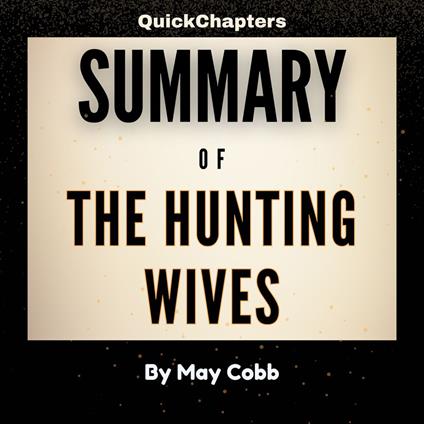 Summary of The Hunting Wives