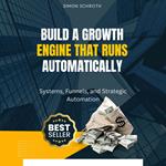 Build a Growth Engine That Runs Automatically