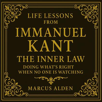 Life Lessons from Immanuel Kant
