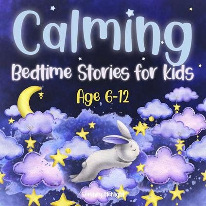Calming Bedtime Stories for Kids / Age 6-12
