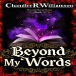 Beyond My Words