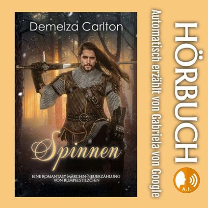Spinnen: Eine Romantasy Märchen-Neuerzählung von Rumpelstilzchen