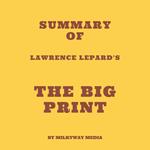 Summary of Lawrence Lepard's The Big Print