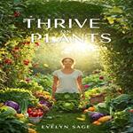 Thrive on Plants