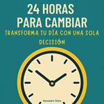 24 Horas para Cambiar