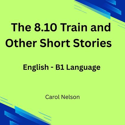 08.10 Train and Other Short Stories, The