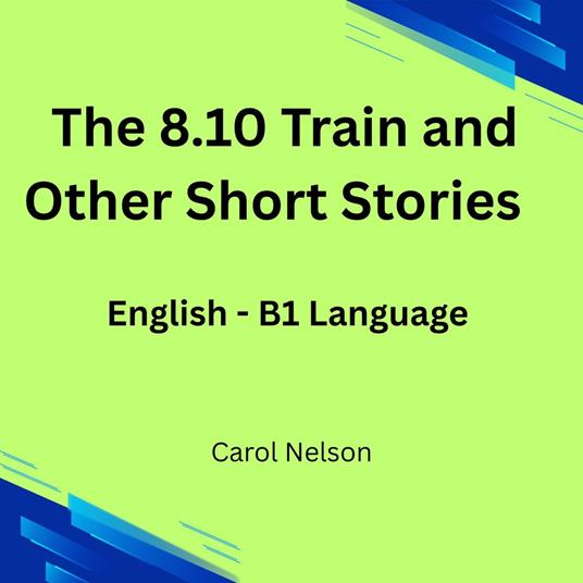 08.10 Train and Other Short Stories, The