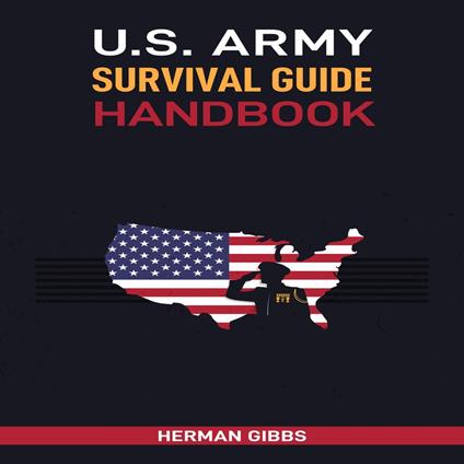 U.S. ARMY SURVIVAL GUIDE HANDBOOK