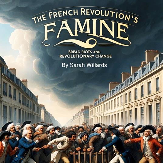 French Revolution's Famine, The