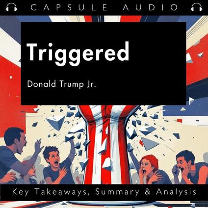 Triggered by Donald Trump Jr.