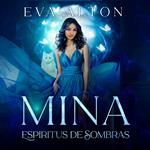 Mina - Espíritus de Sombras