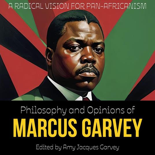 Philosophy and Opinions of Marcus Garvey