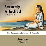 Securely Attached by Eli Harwood