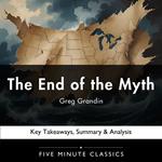 End of the Myth by Greg Grandin, The