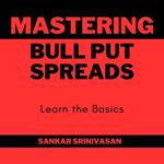 Mastering Bull Put Spreads