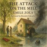 Attack on the Mill, The