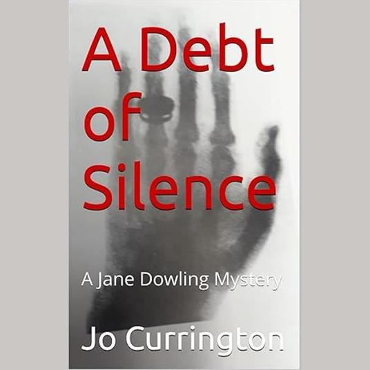 Debt of Silence, A