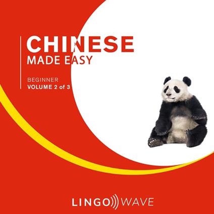 Mandarin Made Easy - Beginner - Volume 2 of 3