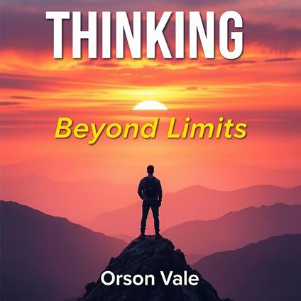 THINKING Beyond Limits