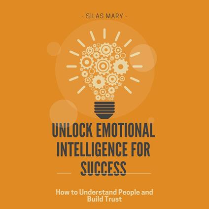 Unlock Emotional Intelligence for Success