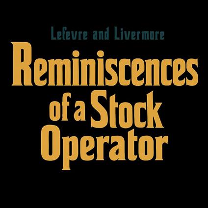 Reminiscences of a Stock Operator