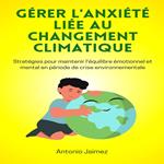 Gérer l'anxiété liée au changement climatique