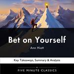 Bet on Yourself by Ann Hiatt