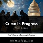 Crime in Progress by Glenn Simpson