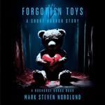 Forgotten Toys