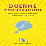 Duerme Profundamente