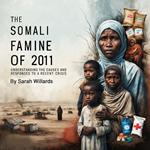 Somali Famine of 2011, The