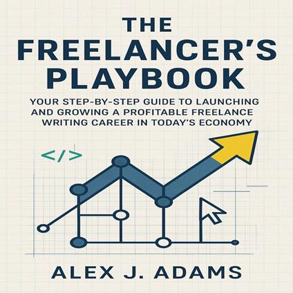 Freelancer’s Playbook, The