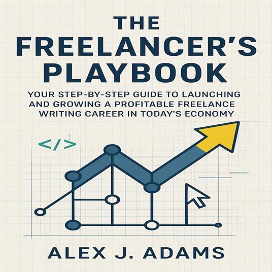 Freelancer’s Playbook, The