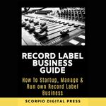 Record Label Business Guide