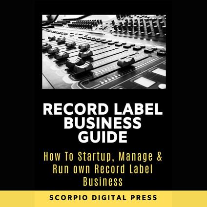 Record Label Business Guide