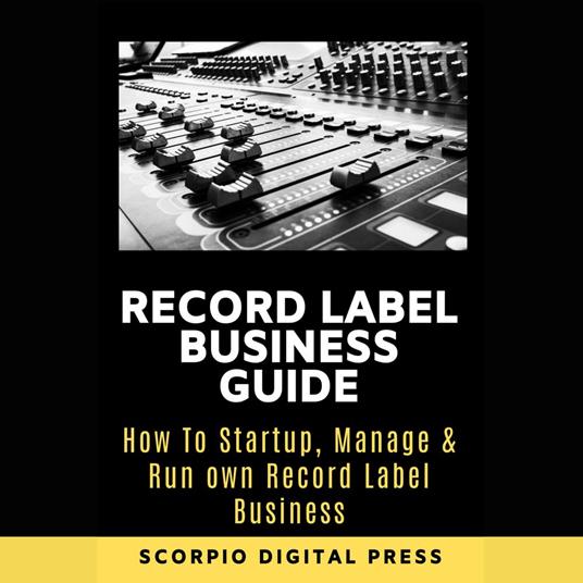 Record Label Business Guide
