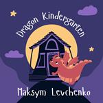 Dragon Kindergarten