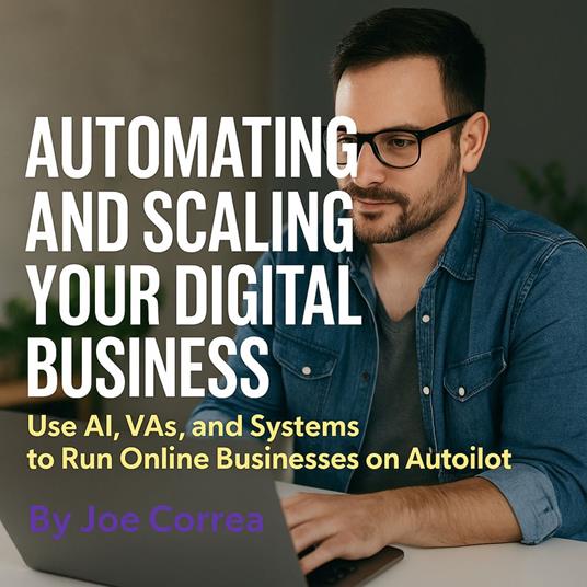 Automating and Scaling Your Digital Business