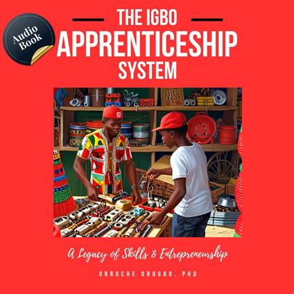 Igbo Apprenticeship System, The