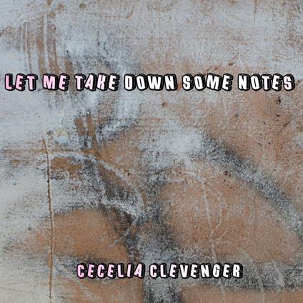 Let Me Take Down Some Notes