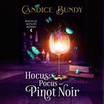 Hocus Pocus and Pinot Noir