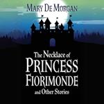 Necklace of Princess Fiorimonde & Other Stories, The