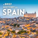 Brief History of Spain, A